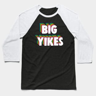 Big Yikes Meme Baseball T-Shirt